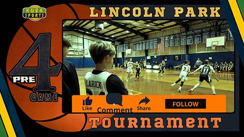🏀KS Pre Game 4 Basketball, Lincoln Park Tournament