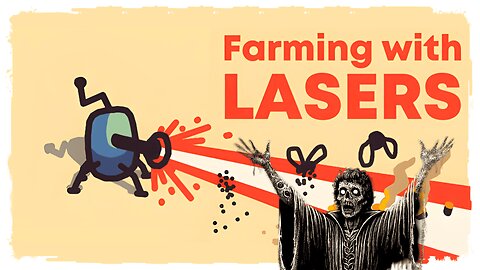 Demo Gameplay, No Commentary - Farming With Lasers