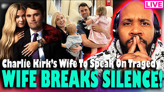 WIFE TO SPEAK! More Updates & Charlie Kirk's Wife To Speak On Tragedy
