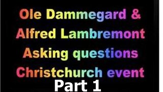 [Feb 1, 2020] Part 1: Ole Dammegard & Alfred Lambremont Webre ask you to question the Christchurch event [williamgenske]