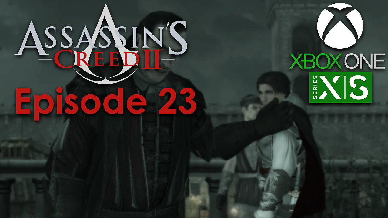 Assassin's Creed 2 Xbox One/Series X Gameplay Episode 23 - A Change of Plans