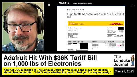Adafruit Hit With $36K Tariff Bill on 1,000 lbs of Electronics