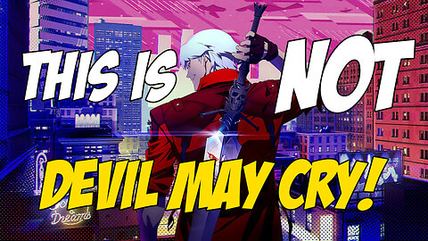 This was NOT Devil May Cry!