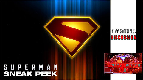 Superman | Sneak Peek - Reaction & Discussion
