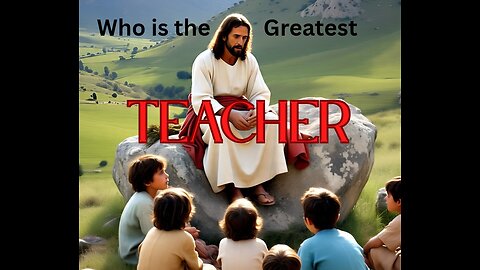 Ep 771 • "The Necessary DOCTRINE or TEACHING of Christ, the GREATEST TEACHER of all Time"