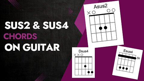 Suspended Chords on Guitar | Sus2 & Sus4 Explained + Free Fallin' Lesson 🎸