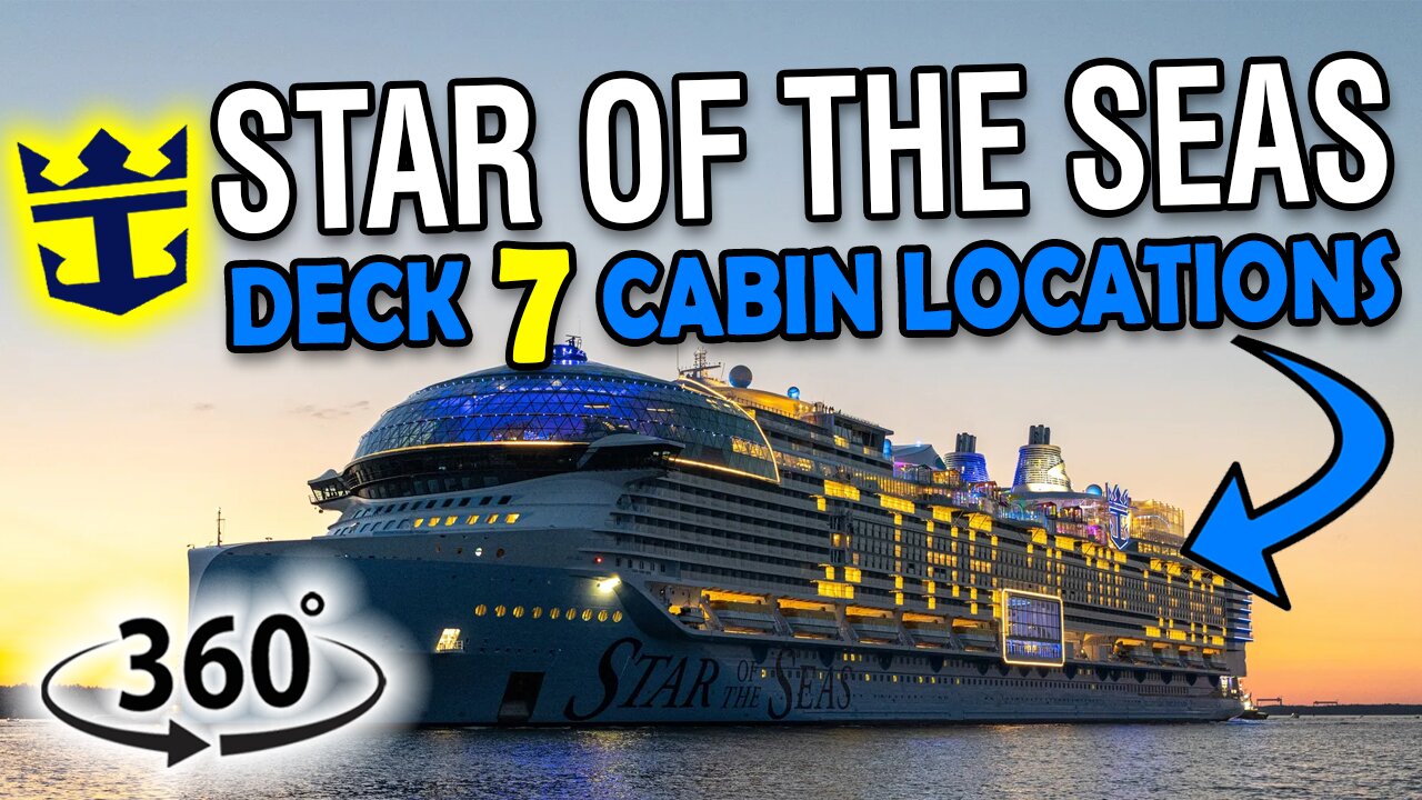 Discover Deck 7 Cabins in 360° | Star of the Seas Tour