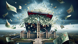 Canada’s Biggest Budget Ever
