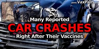 Car Crashes, plane crashes and pilots dying in flight. All from the vaccine.