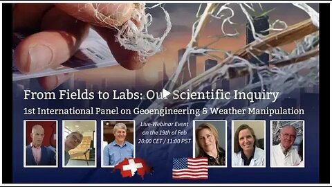 1st International Panel on Geoengineering and Weather Manipulation 19-Feb-2025