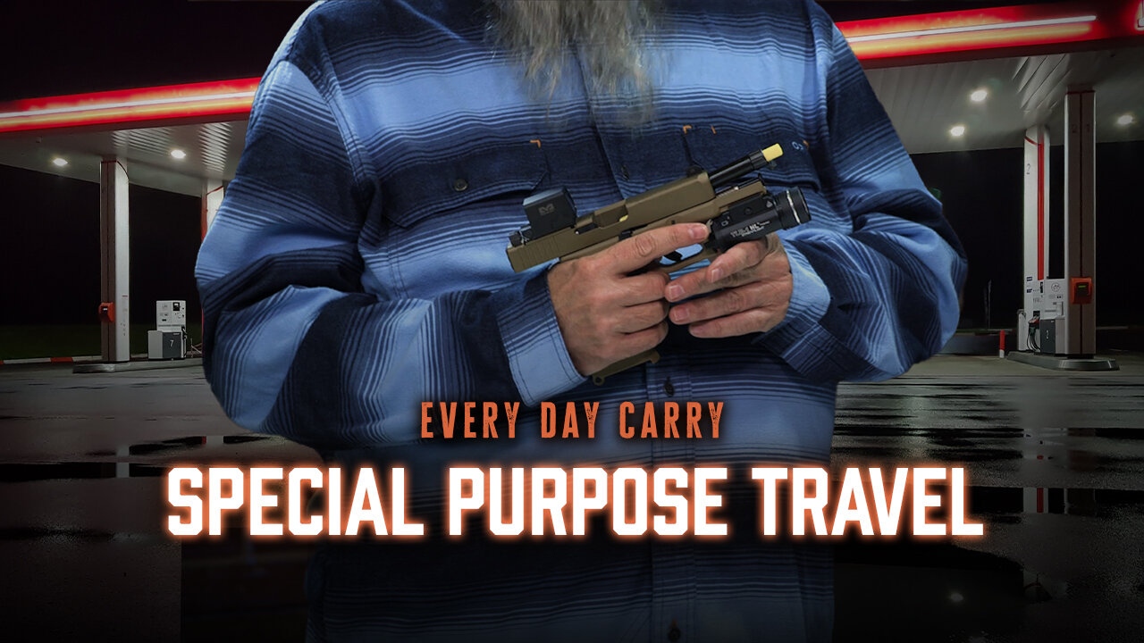Every Day carry: Special Purpose Travel