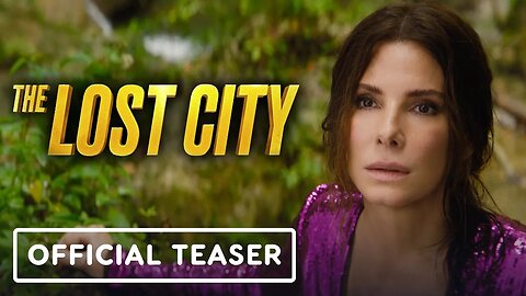The Lost City - Official Big Game Spot (2022) Sandra Bullock, Channing Tatum