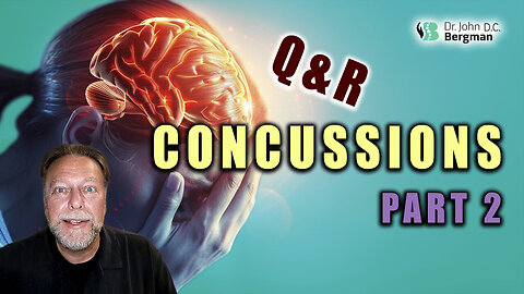 Concussions Part 2 Q&R (Timestamps Below) | Dr. John Bergman DC