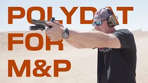 PolyDAT for Smith & Wesson M&P M2.0 and M&P Shield M2.0