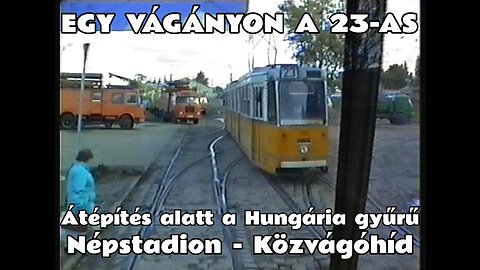 1994.10.27. Átépülőben a Hungária és a Könyves Kálmán körút a Népstadion és a Közvágóhíd között