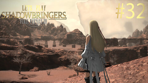 Let's Play Final Fantasy XIV SHADOWBRINGERS Ep 32