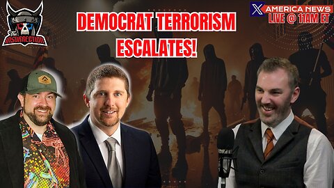 🔥 Democrat Terrorism Escalates – W/ Peter Mcilvenna 🚨