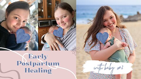 Postpartum with Baby #2: How I Took Time to Truly Heal