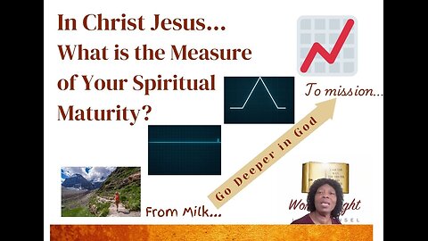 What is the Measure of Your Spiritual Maturity in Christ?