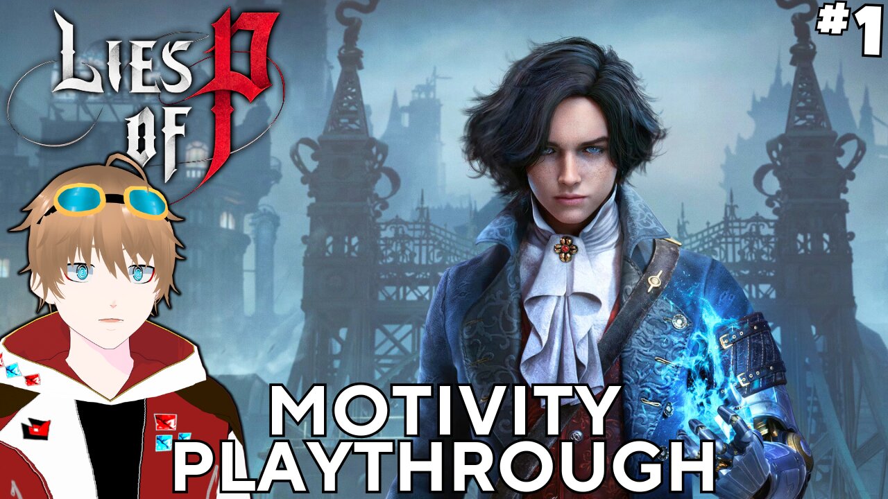 It's Finally Time for the Motivity Run!【LIES OF P Gameplay】