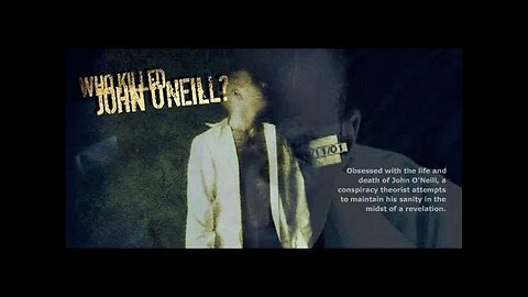 ~Who Killed John O'Neil?~