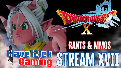 | RANTS & MMOS!| Dragon Quest X | Pop Culture & Politics |