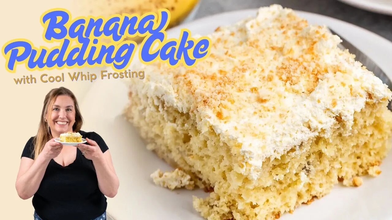Banana Pudding Cake