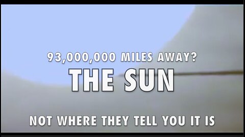 THE SUN - NOT WHERE THEY TELL YOU IT IS