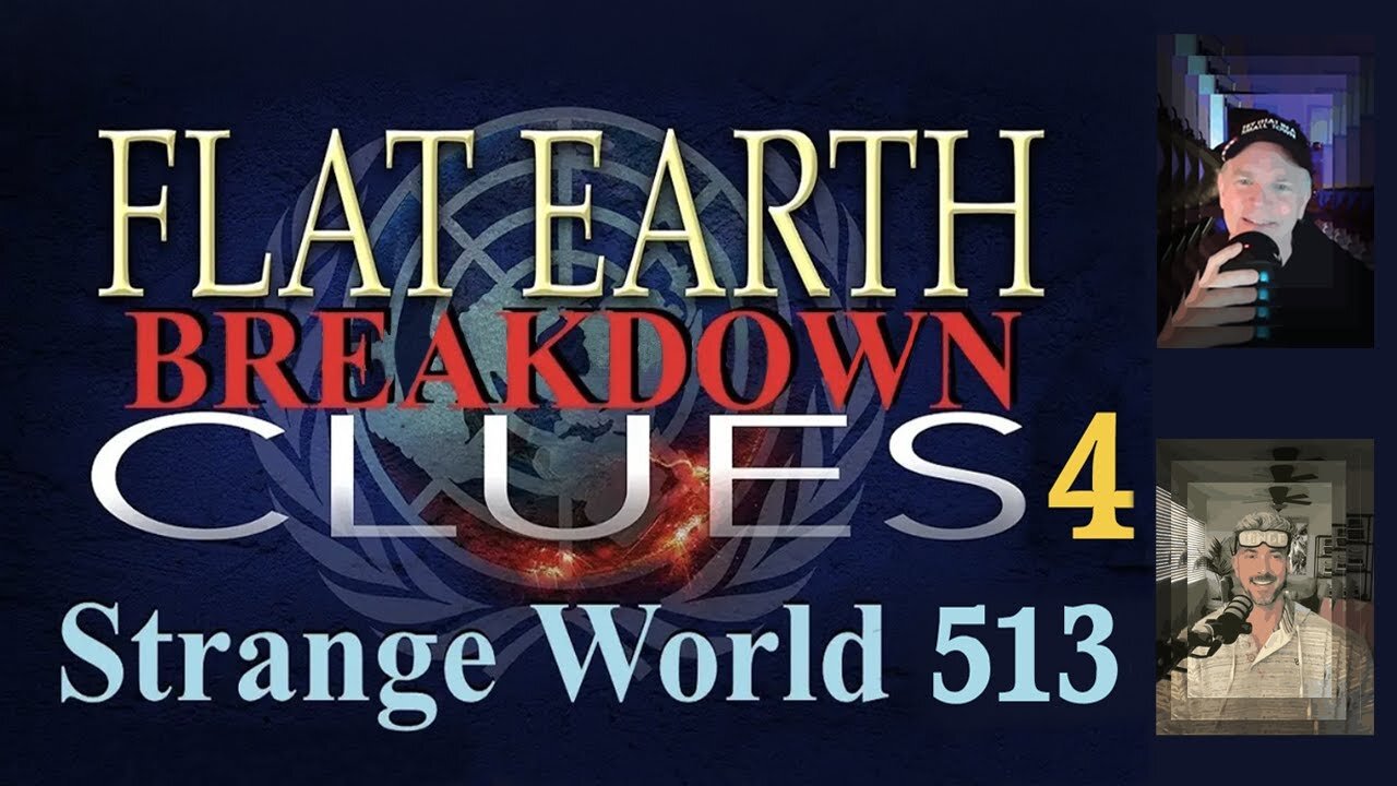 513 Flat Earth Clues 4 Breakdown - DJ Curious, Peanut Gallery & Mark Sargent