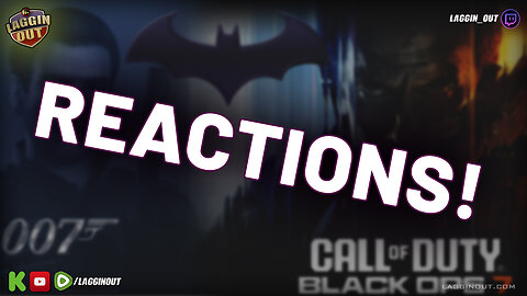 Laggin' Out Live! New 007 and Black Ops Announcements!