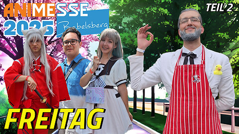 Anime Messe Babelsberg 2025 Freitag (Teil 2) | Otaku Explorer