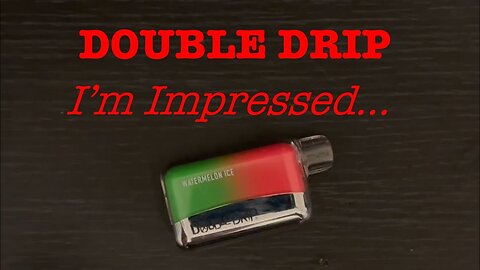 The Impressive Double Drip - Review & Teardown