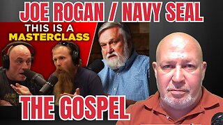 Joe Rogan Hears The Gospel Via Former Navy Seal Chadd Wright