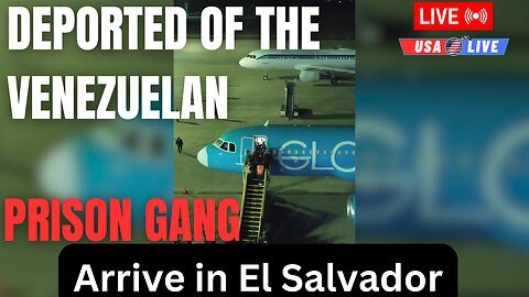 🔴 LIVE El Salvador accepts more than 200 Tren de Aragua gang members deported from U.S. #trump #usa