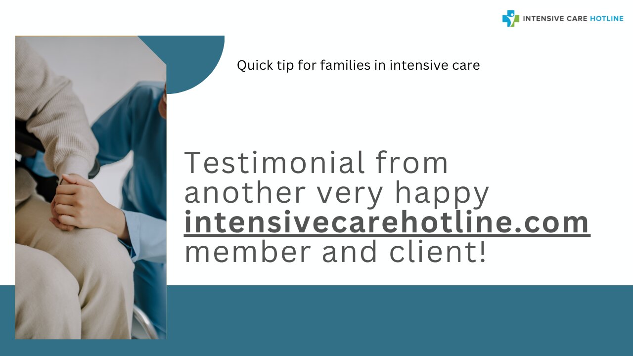 Testimonial from Another Very Happy intensivecarehotline.com Member and Client!
