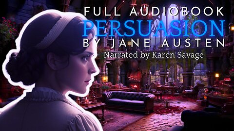 𝕻𝖊𝖗𝖘𝖚𝖆𝖘𝖎𝖔𝖓 𝕓𝕪 𝕵𝖆𝖓𝖊 𝕬𝖚𝖘𝖙𝖊𝖓 |💤Full Audiobook🔉PART 2 of 2