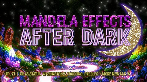 #mandelaeffects After Dark | #77 Pebbles Flinstone, Atlas Statue, Mascots + MORE NEW ME’s