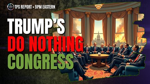 The Do-Nothing Republican Majority: 6 Months, 5 Bills, ZERO America First Wins