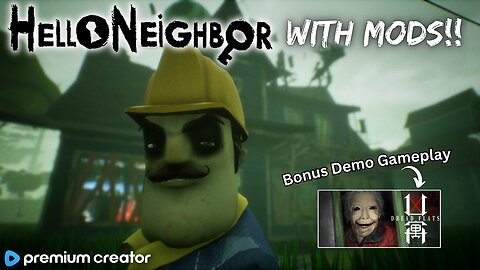MODDED HELLO NEIGHBOR🔍 AND BONUS GAME DEMO? | SCARY GAMES AND CHILL😱 | I APPRECIATE YOU💙