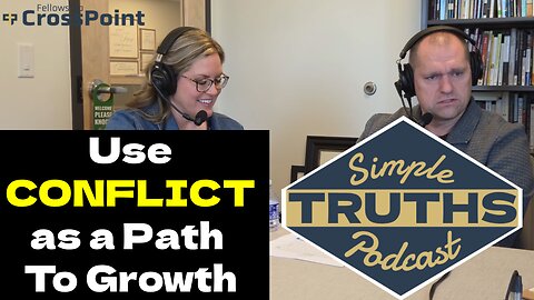 Navigating Marriage: Embracing Conflict as a Path to Growth - Simple Truths Podcast