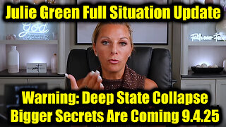 Julie. Situation Update 9.4.25 - Deep State Collapse, Bigger Secrets Are Coming