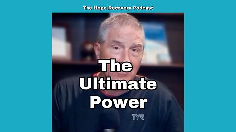 The Ultimate Power for Recovery is God