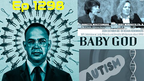 BABY GOD SCANDAL Annette Whittemore Institute Judy Mikovits CFS THOUSANDS of siblings genetic autism