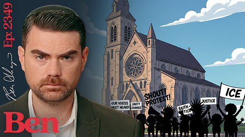 Ep. 2349 - ICE Protesters Invade...A CHURCH?!