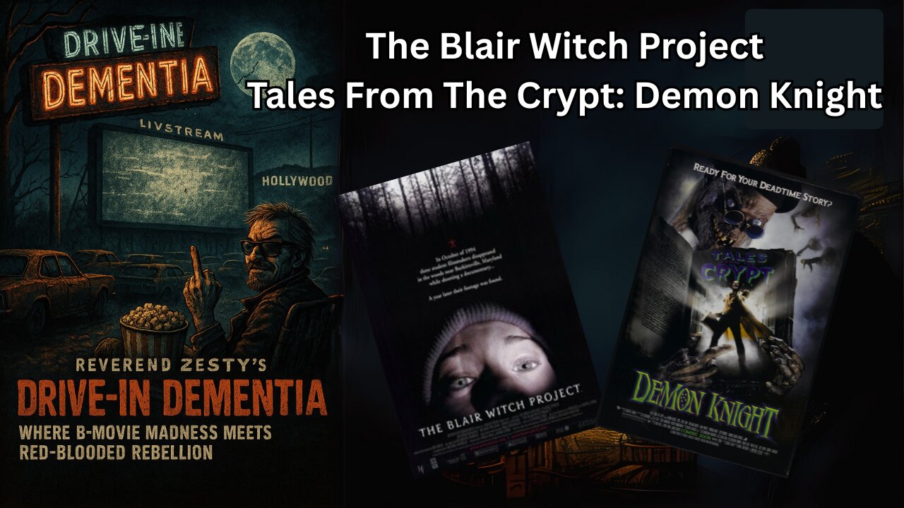 Drive-In Dementia: The Blair Witch Project & Demon Knight