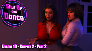 Shut up and Dance Episode 10 Chapter 2 - Part 02