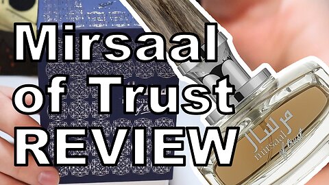 Mirsaal of Trust by Afnan mens cologne review its a lot of leather