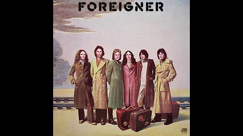 Foreigner - Foreigner (1977) [Full Album] Vinyl Rip