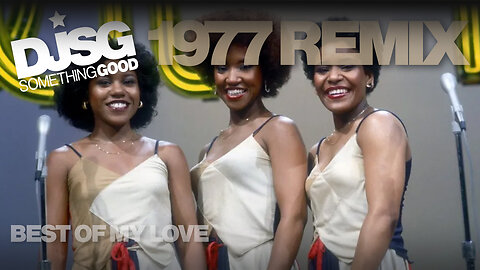 The Emotions – Best of My Love (Remix by Dj Something Good)