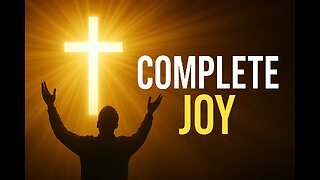 Finding Complete Joy